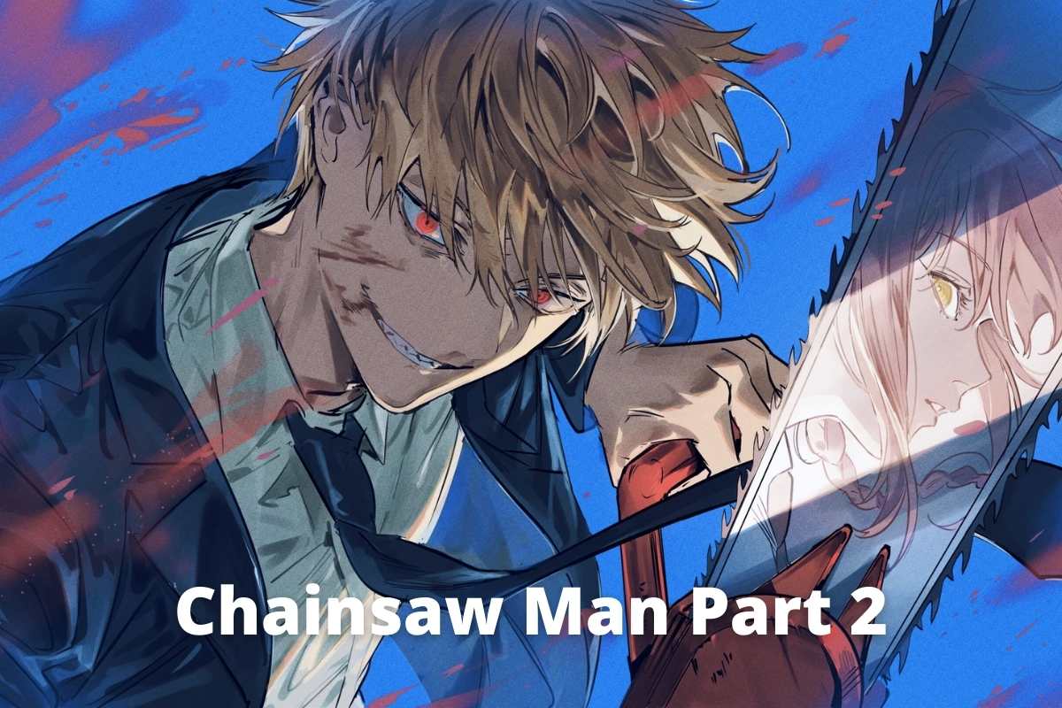 Chainsaw Man Part 2